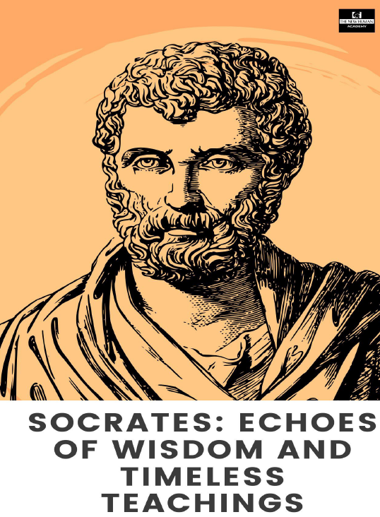 Socrates: Echoes Of Wisdom and Timeless teachings